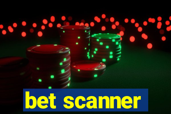 bet scanner